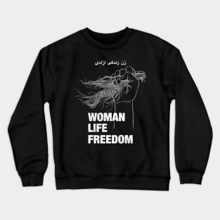 Women Life Freedom, Iran, Humain Rights Crewneck Sweatshirt